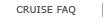 cruise FAQ